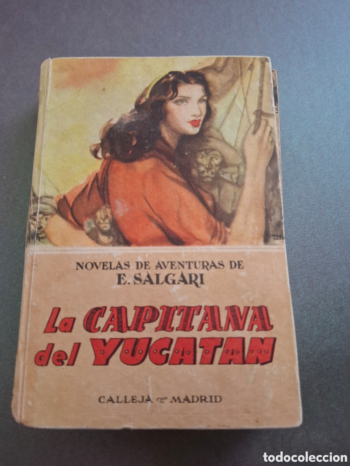 Libros de segunda mano: La capitana del Yucat&aacute;n - E.Salgari - Calleja