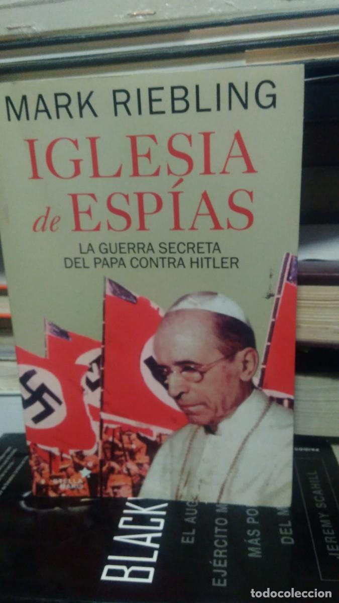 Libros de segunda mano: Mark Riebling Iglesia de Espias La guerra secreta del papa contra Hitler stella maris