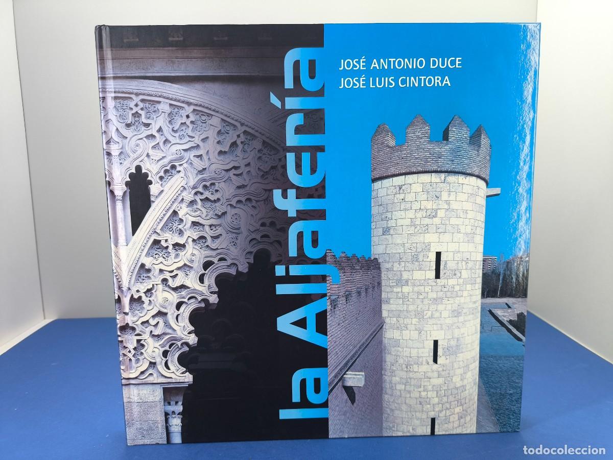 Libros de segunda mano: LA ALJAFER&Iacute;A / JOS&Eacute; ANTONIO DUCE-JOS&Eacute; LUIS CINTORA / 2010. CORTES DE ARAG&Oacute;N