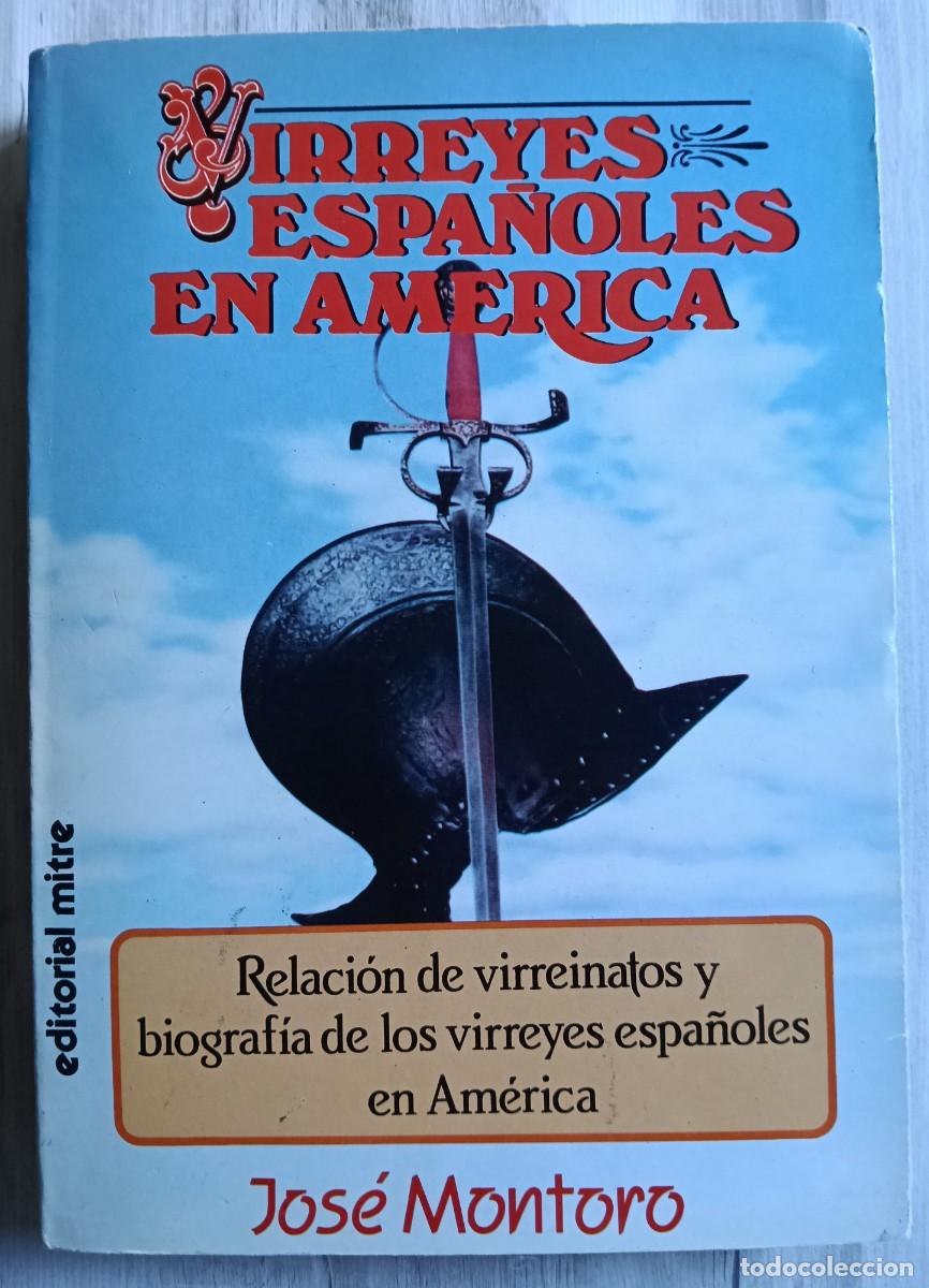 Libros de segunda mano: Virreyes Espa&ntilde;oles en Am&eacute;rica - Jose Montoro