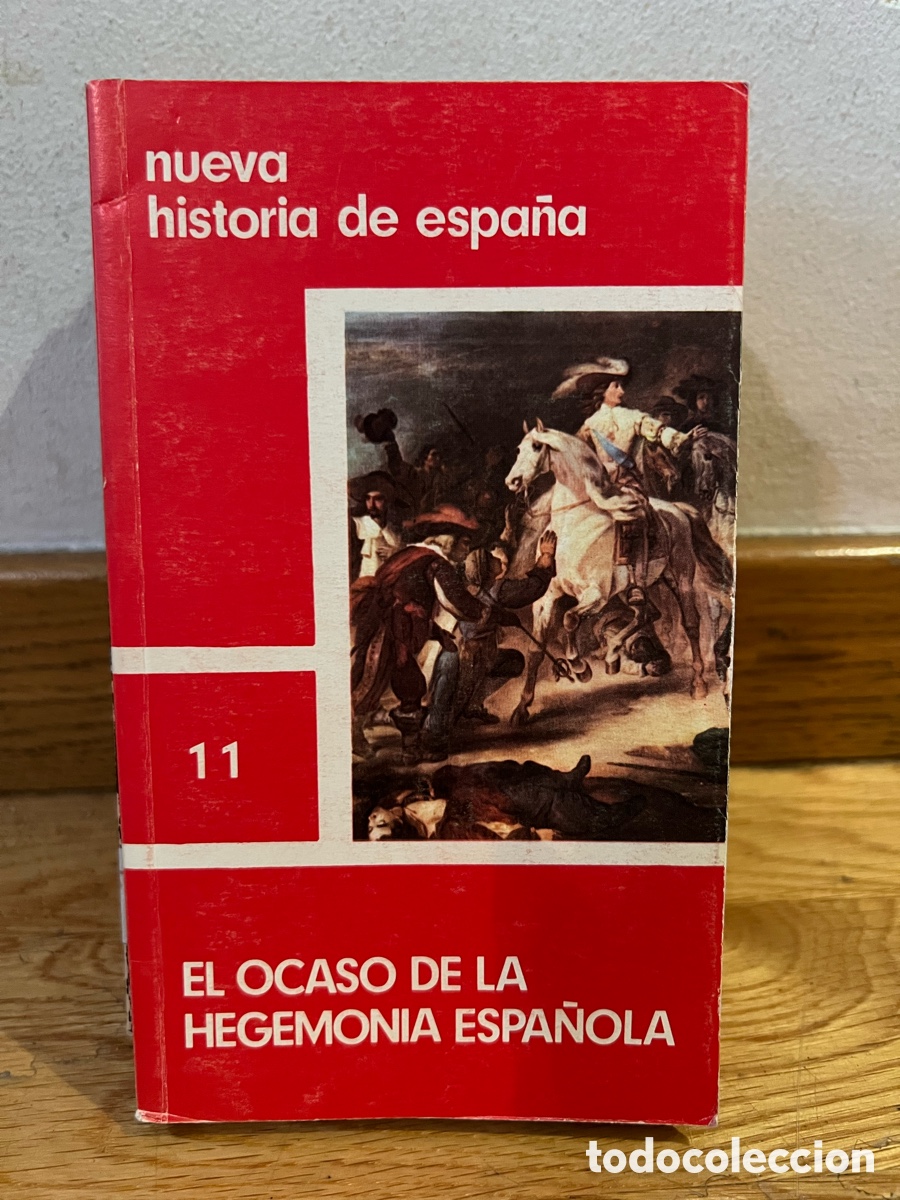 Libros de segunda mano: nueva historia de espa&ntilde;a 11 EL OCASO DE LA HEGEMONIA ESPA&Ntilde;OLA