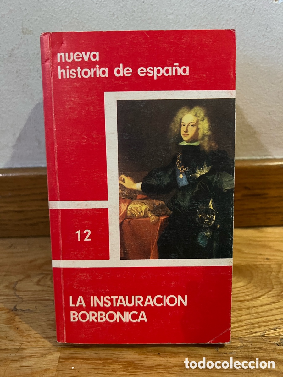 Libros de segunda mano: nueva historia de Espa&ntilde;a 12 LA INSTAURACION BORBONICA