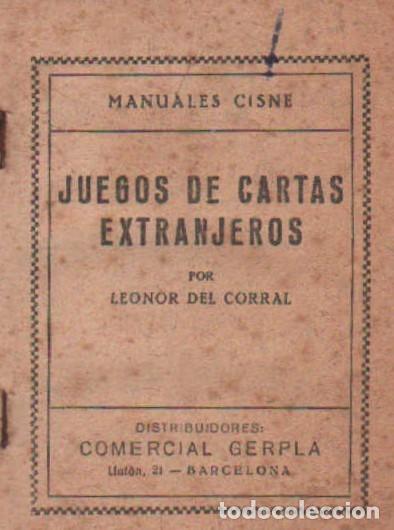 Libros de segunda mano: MANUALES CISNE: JUEGOS DE CARTAS EXTRANJEROS. DEL CORRAL, LEONOR. A-JUEG-119