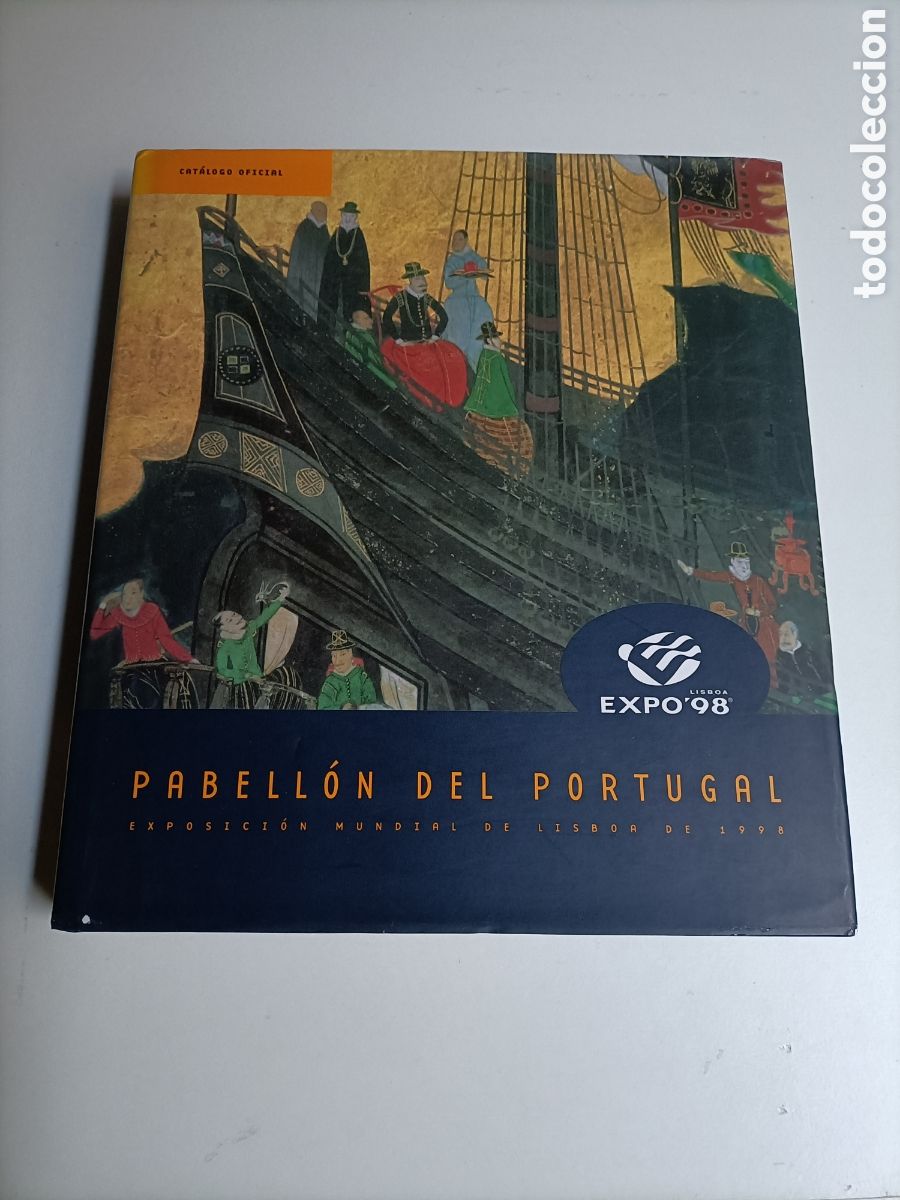 Libros de segunda mano: Pabell&oacute;n del Portugal. Exposici&oacute;n mundial de Lisboa de 1998. Cat&aacute;logo oficial