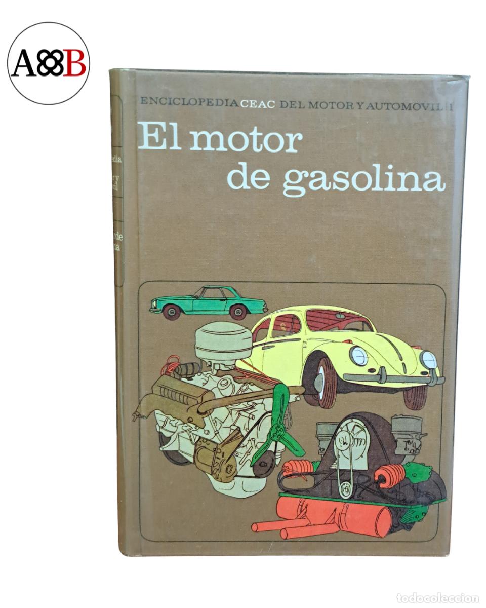 Libros de segunda mano: Enciclopedia CEAC del Motor y Autom&oacute;vil - Tomo 1: El Motor de Gasolina (1985) - Tapa dura