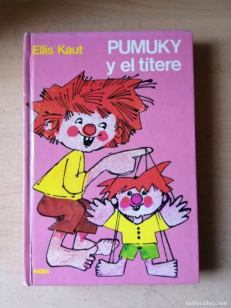 Libros de segunda mano: PUMUKY Y EL TITERE (ELLIS KNUT)