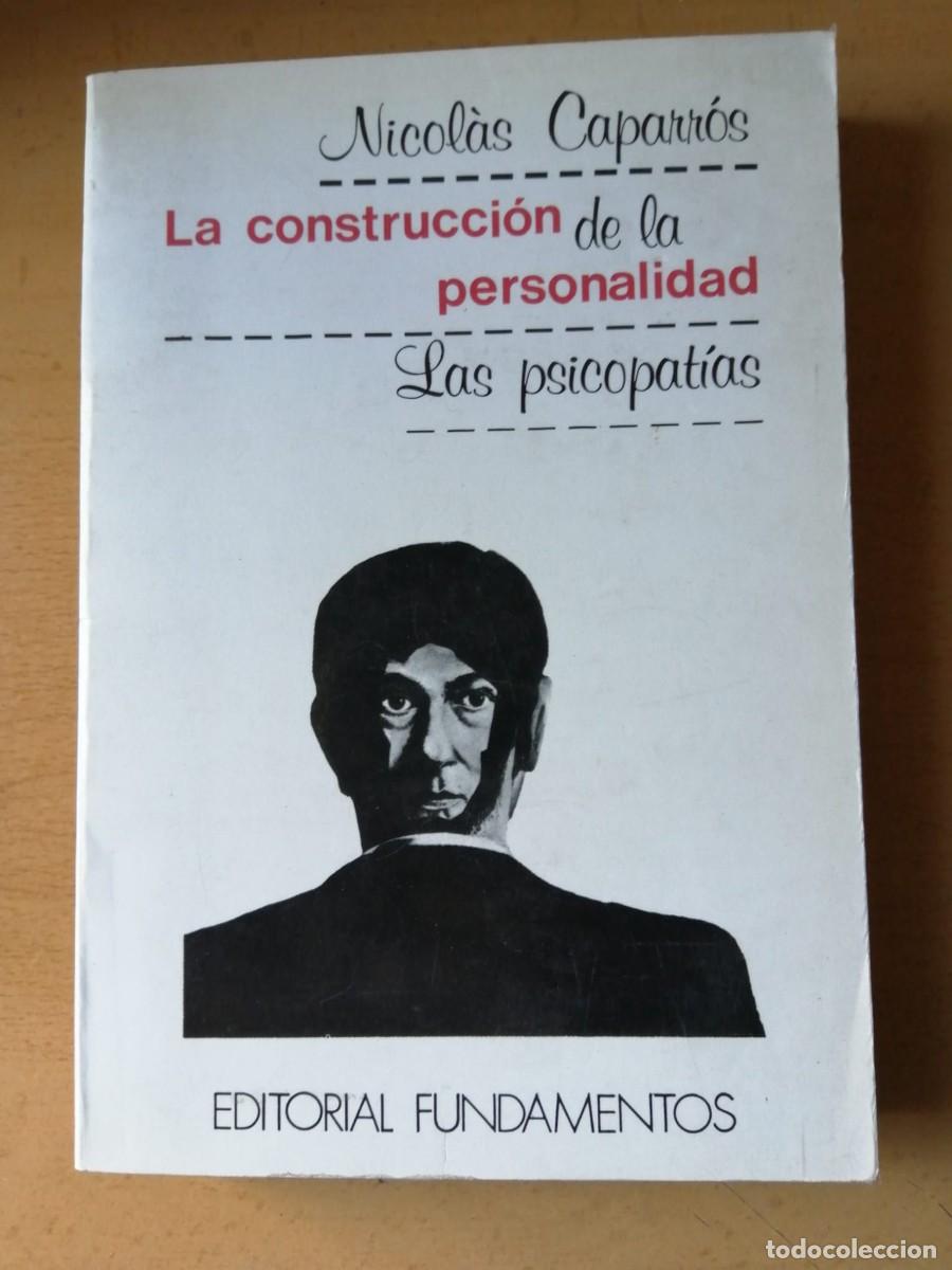 Libros de segunda mano: LA CONSTRUCCION DE LA PERSONALIDAD (NICOLAS CAPARROS) - Foto 1