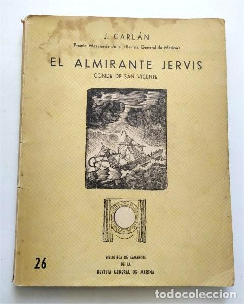 Libros de segunda mano: El almirante Jervis. Conde de San Vicente. Biblioteca de Camarote de la Revista Gral. de Marina