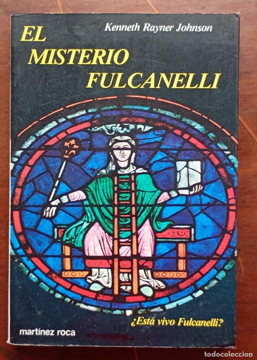 Libros de segunda mano: AyKeneth Rayner Johnson EL MISTERIO FULCANELLI