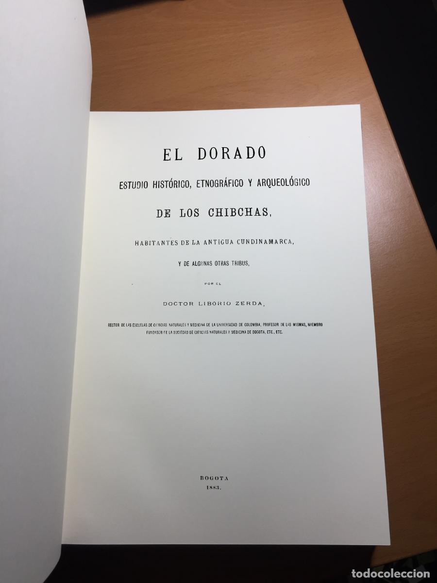 Libros de segunda mano: El Dorado. Estudio hist&oacute;rico, etnogr&aacute;fico y arqueol&oacute;gico de los Chibchas. Liborio Zerda (Indias)