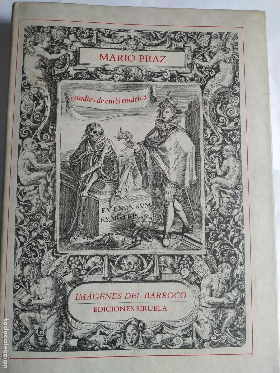 Libros de segunda mano: M Praz Im&aacute;genes del barroco estudio emblem&aacute;tica Madrid 1989 ( Literatura filosof&iacute;a amor profano)