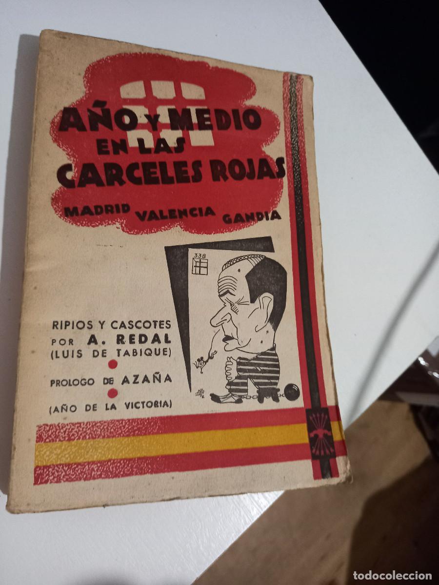 Libros de segunda mano: REDAL, Aurelio (Luis De Tabique). A&Ntilde;O Y MEDIO EN LAS CARCELES ROJAS. MADRID-VAL&Ecirc;NCIA-GANDIA. Versos