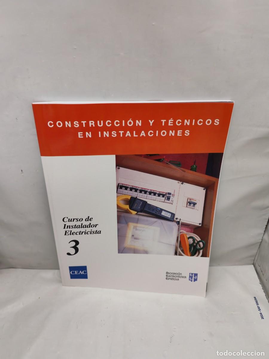 Livres d'occasion: CEAC. Curso de Instalador Electricista, Tomo 3 (Construcci&oacute;n y T&eacute;cnicos de Instalaciones)