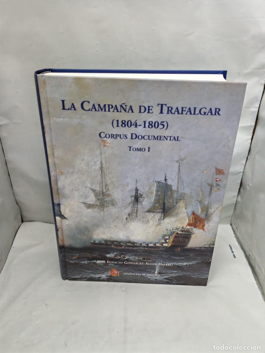 Libros de segunda mano: La Campa&ntilde;a de Trafalgar (1804-1805): Corpus Documental, Tomo I (PRIMERA EDICI&Oacute;N)