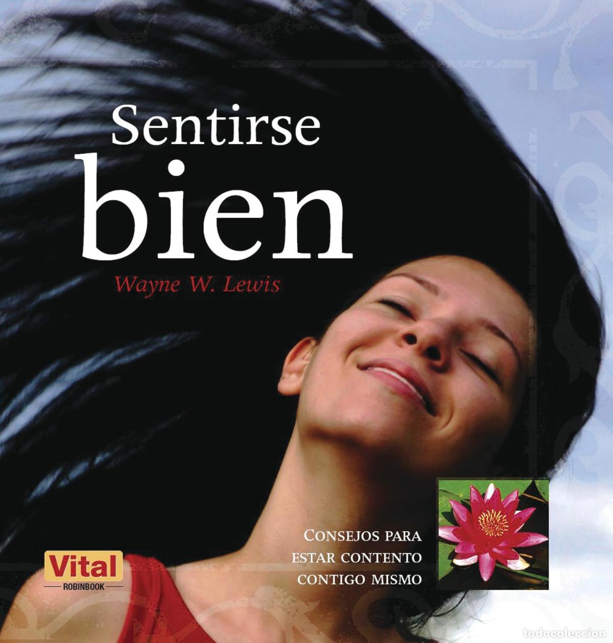 Libros de segunda mano: Sentirse bien: Un viaje hacia la autoestima, un ejercicio para conocerse mejor: Consejos Para Estar