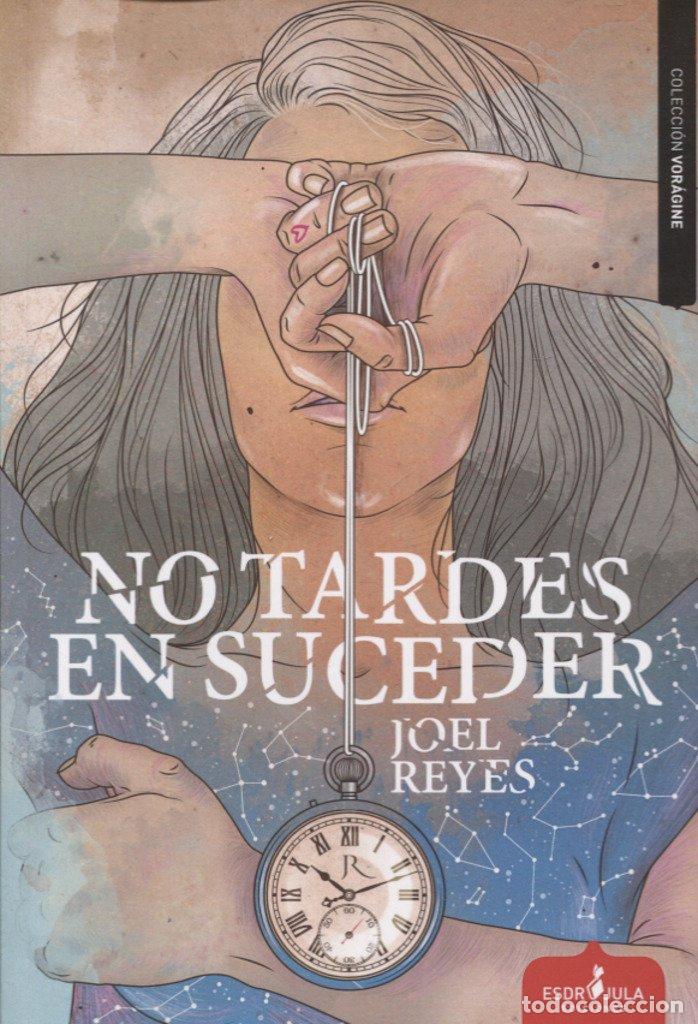Libros de segunda mano: No tardes en suceder (Vor&aacute;gine)