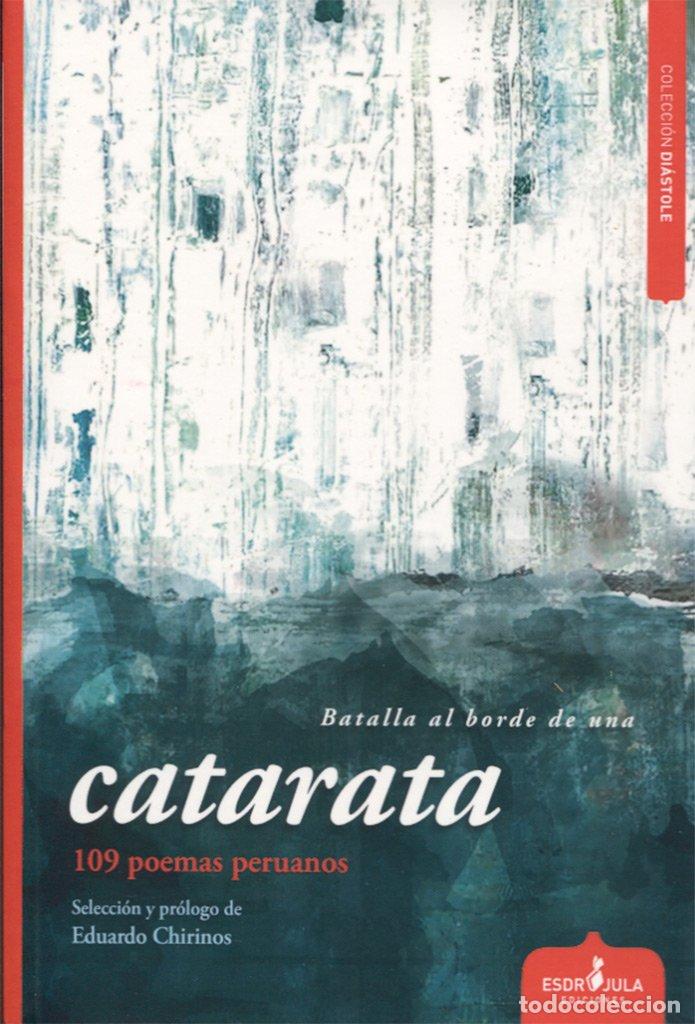 Libros de segunda mano: BATALLA AL BORDE DE UNA CATARATA: 109 poemas peruanos (Di&aacute;stole)