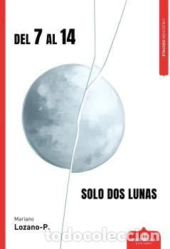 Libros de segunda mano: Del 7 Al 14 Solo Dos Lunas (DIASTOLE)