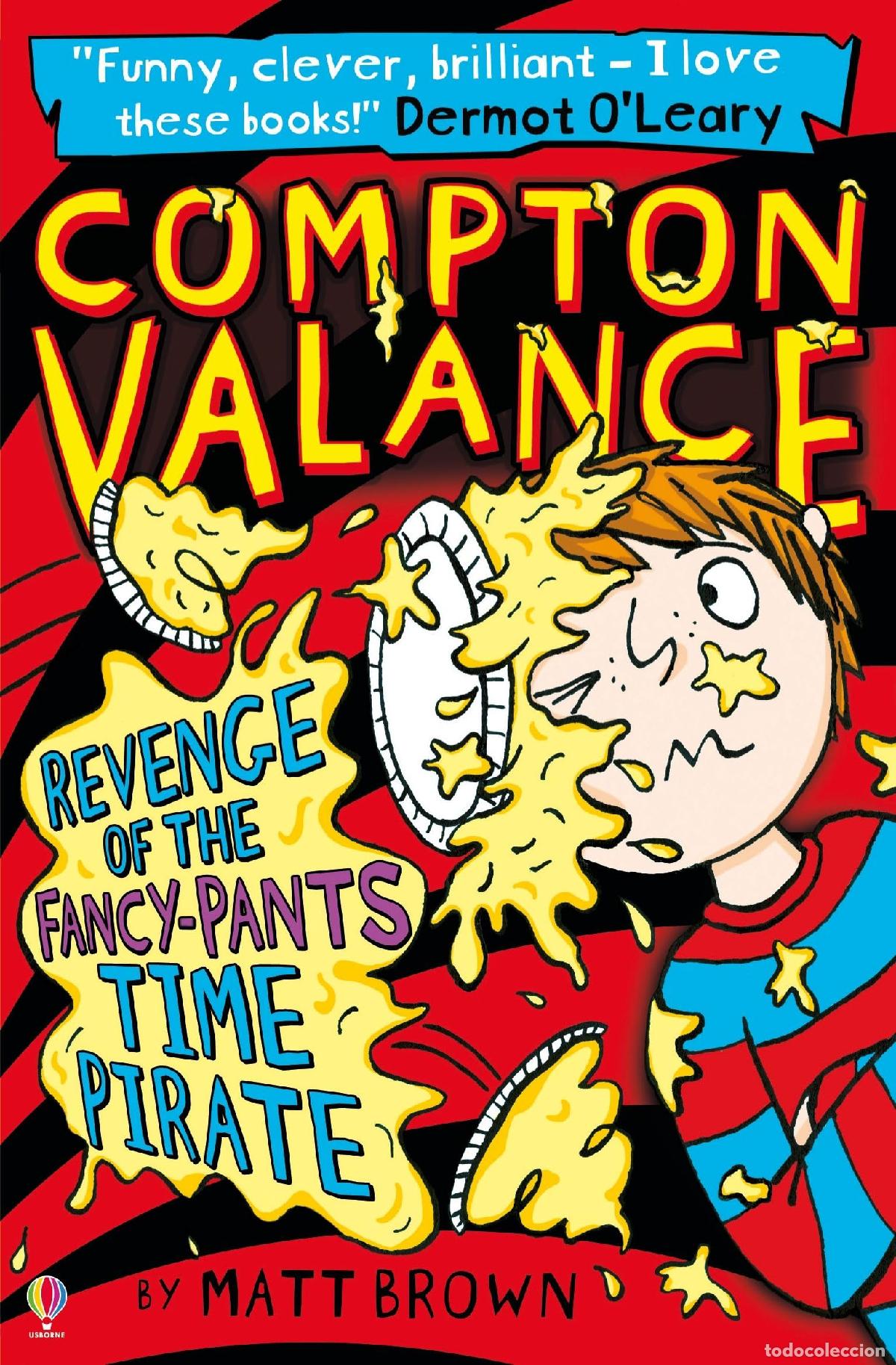 Libros de segunda mano: Compton Valance Revenge of the Fancy-Pants Time Pirate: 04 (Compton Valance, 4)