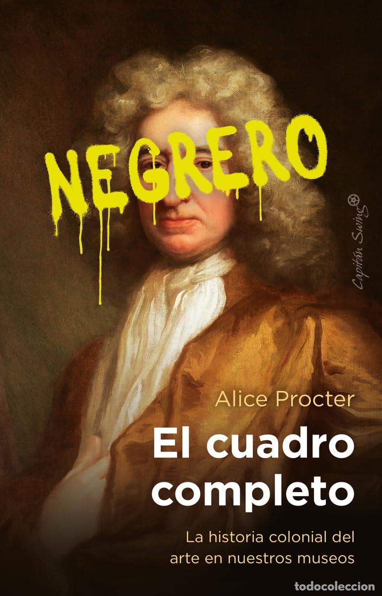 Libros de segunda mano: El cuadro completo: La historia colonial del arte en nuestros museos (Ensayo)