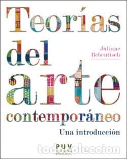 Libros de segunda mano: Teor&iacute;as del arte contempor&aacute;neo: Una introducci&oacute;n: 46 (Est&egrave;tica y Cr&iacute;tica)