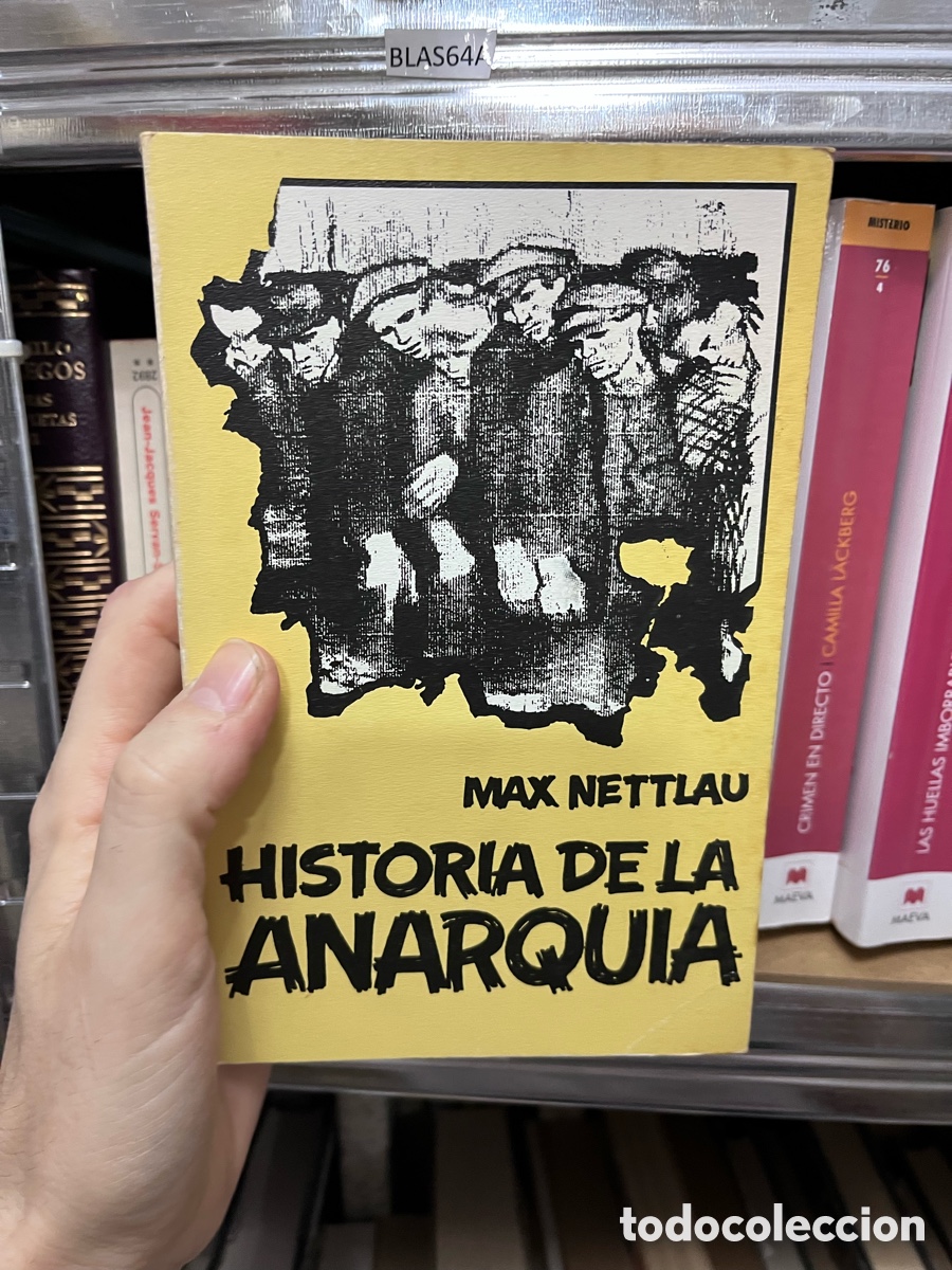 Libros de segunda mano: Blas64A MAX NETTLAU HISTORIA DE LA ANARQUIA