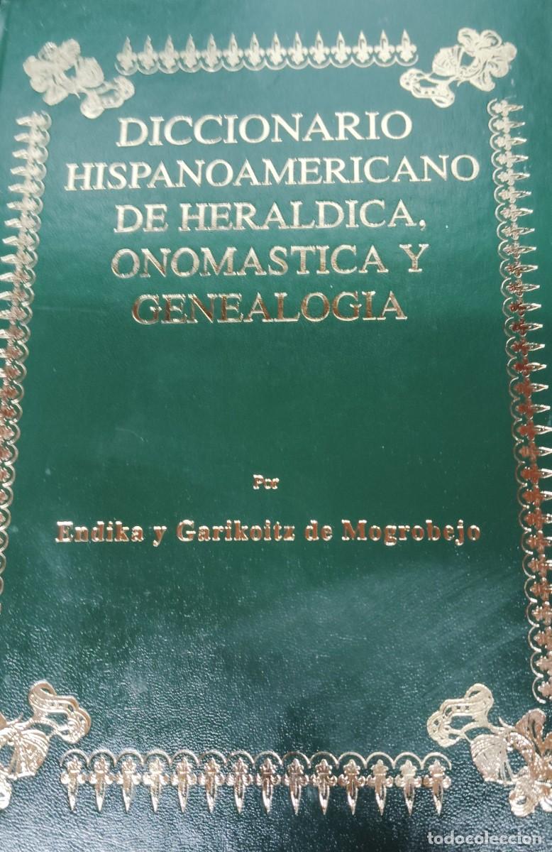 Libros de segunda mano: DICCIONARIO HISPANOAMERICANO DE HERALDICA, ONOMASTICA Y GENEALOGIA. TOMO 13. APELLIDOS YOAN-ZAMORA.