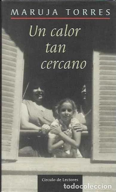 Libros de segunda mano: Un calor tan cercano - Torres, Maruja - Foto 1