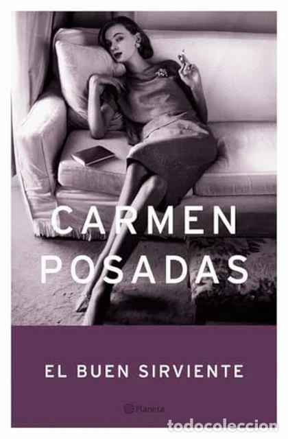 Second hand books: El buen sirviente - Posadas, Carmen