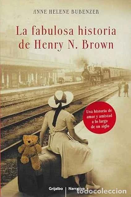 Second hand books: La fabulosa historia de Henry N. Brown. - Anne Helene Bubenzer