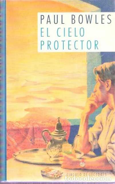 Gebrauchte B&uuml;cher: El cielo protector - Bowles, Paul