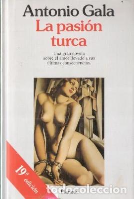 Libri di seconda mano: La pasi&oacute;n turca - Gala, Antonio