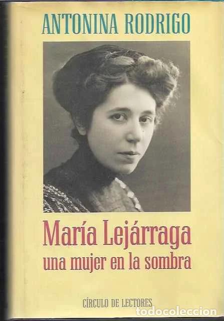 Libros de segunda mano: Mar&iacute;a Lej&aacute;rraga una mujer en la sombra - Antonina Rodrigo