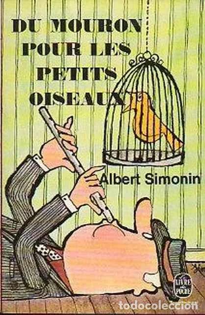 Libros de segunda mano: Du mouron pour les petits oiseaux - Albert Simonin