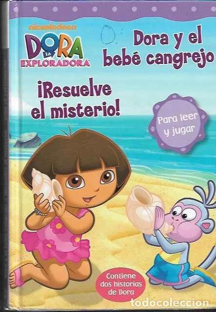 Libros de segunda mano: Dora la exploradora. Dora y el bebe cangrejo. &iexcl;Resuelve el misterio! - Nickelodeon