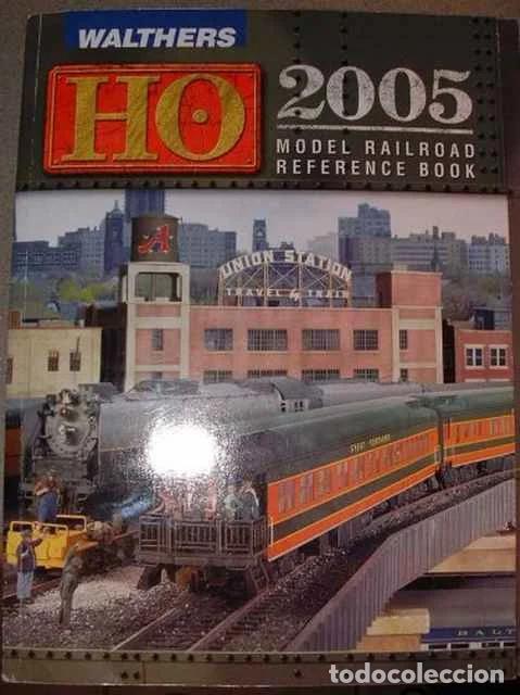 Libros de segunda mano: Walthers HO 2005 Model Railroad Reference Book - VV. AA.