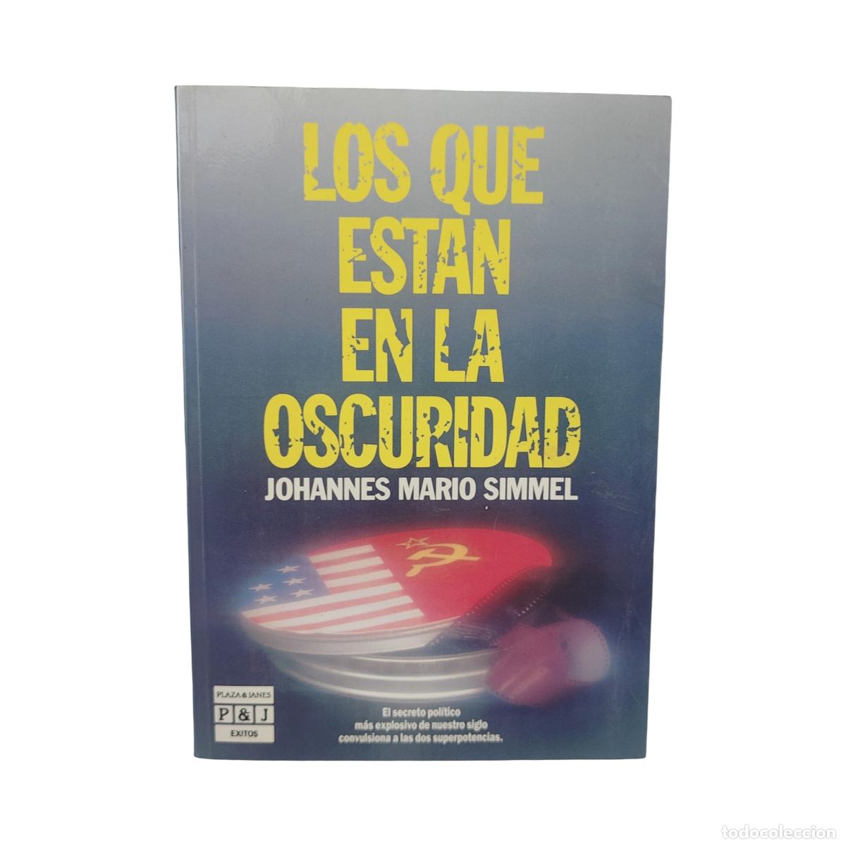 Libros de segunda mano: LOS QUE EST&Aacute;N EN LA OSCURIDAD - JOHANNES MARIO SIMMEL