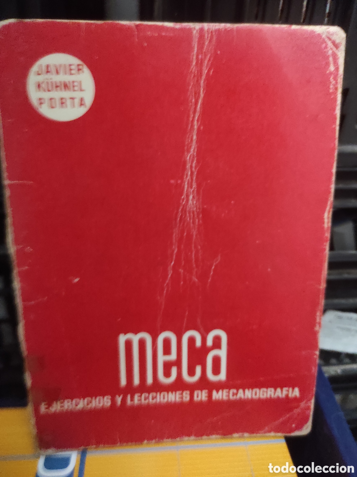 Libros de segunda mano: MECA, Ejercicios y lecciones de Mecanografia, Javier Kuhnel Porta (PEDIDO MINIMO 10&euro;)