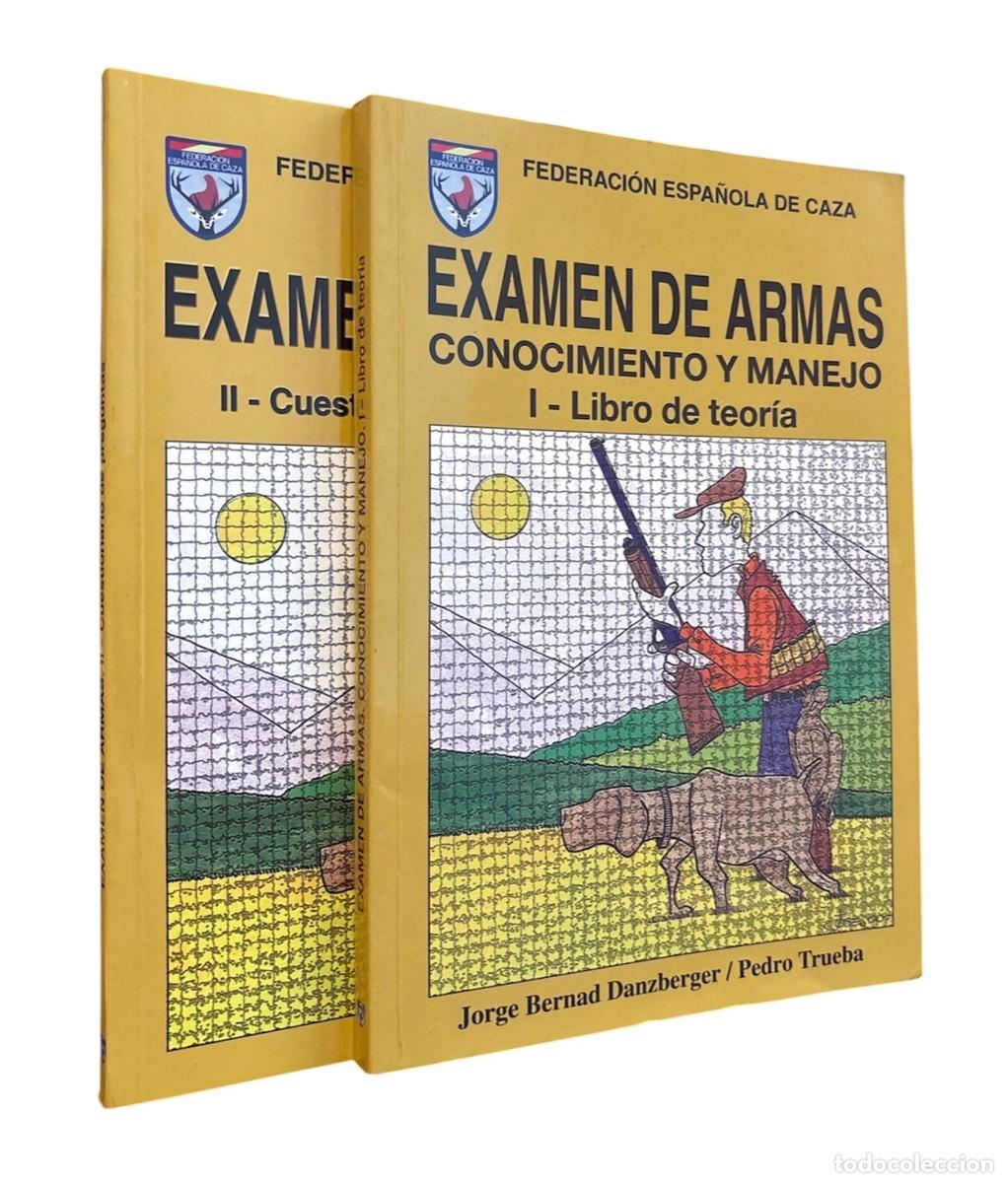 Libros de segunda mano: EXAMEN DE ARMAS. Conocimiento y manejo. (DOS TOMOS) I. Libro de teor&iacute;a. II. Cuestionario de pregunta