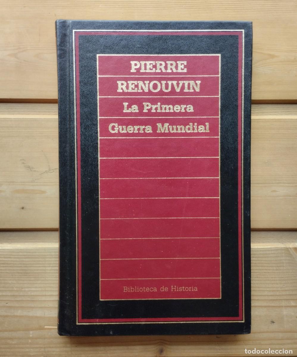 Libros de segunda mano: Libro La Primera Guerra Mundial de Pierre Renouvin. 1987, Orbis
