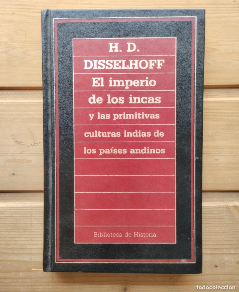 Second hand books: Libro El Imperio de los Incas y las primitivas culturas indias de los pa&iacute;ses andinos. Disselhoff