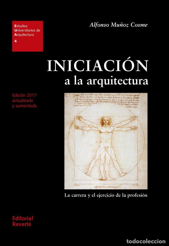 Libros de segunda mano: Iniciaci&oacute;n a la arquitectura: La carrera y el ejercicio de la profesi&oacute;n (Estudios Universitarios de