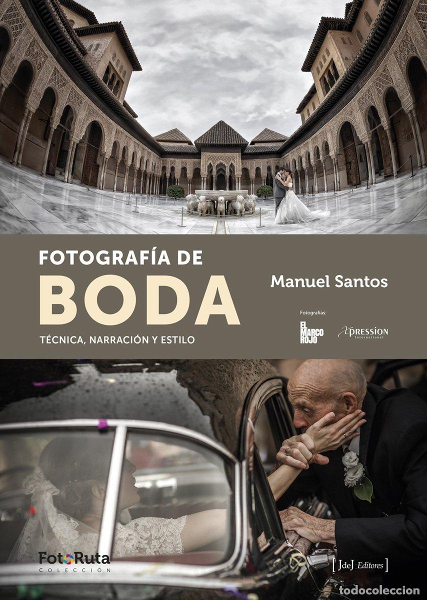 Libros de segunda mano: Fotograf&iacute;a De Boda: T&eacute;cnica, narraci&oacute;n y estilo: 16 (FotoRuta)