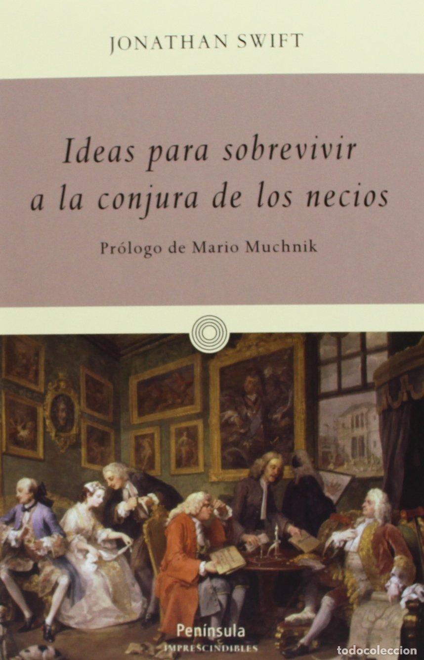 Libros de segunda mano: Ideas para sobrevivir a la conjura de los necios (IMPRESCINDIBLES)