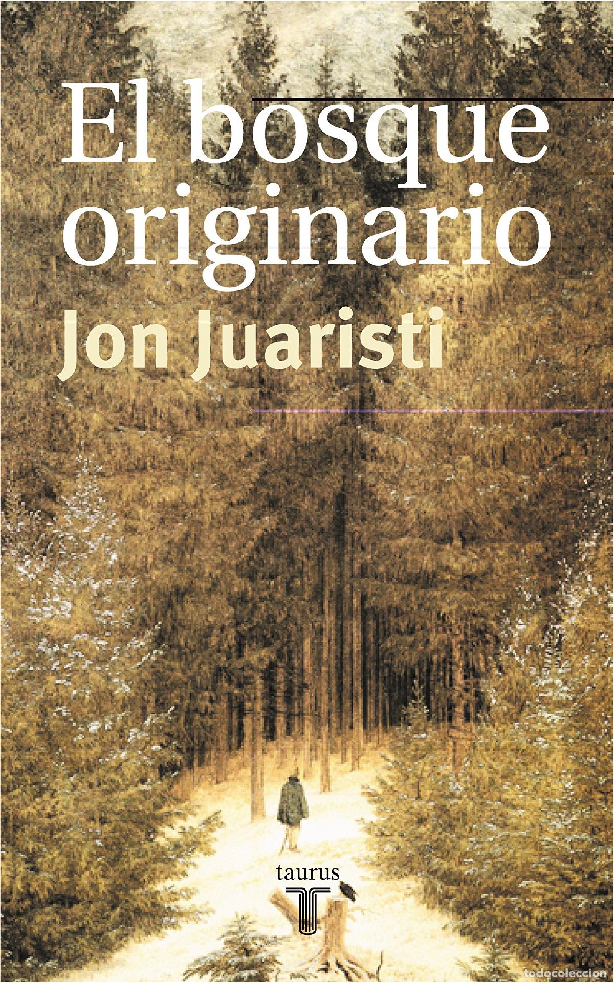 Libros de segunda mano: El bosque originario: Genealog&iacute;as m&iacute;ticas de los pueblos de Europa (Pensamiento)