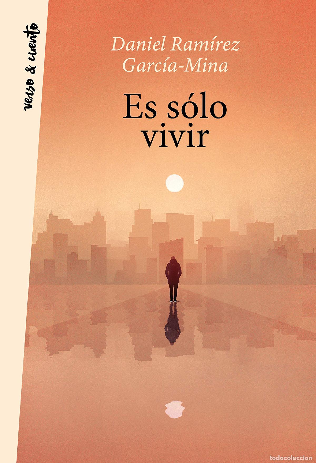 Libros de segunda mano: Es s&oacute;lo vivir (Verso&Cuento)