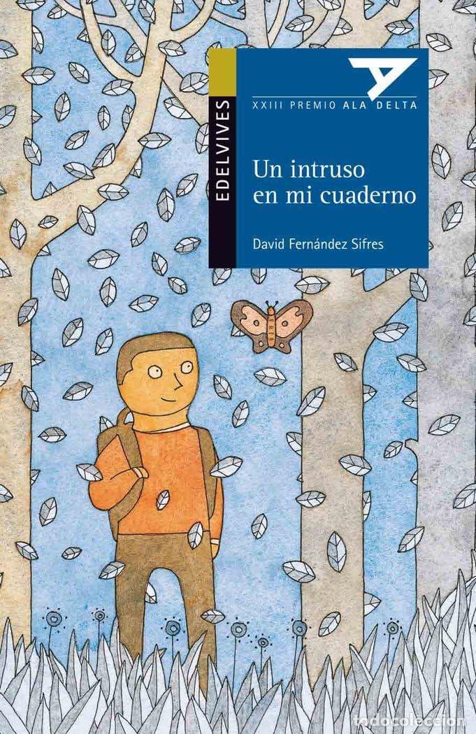 Libros de segunda mano: Un intruso en mi cuaderno: 82 (Ala Delta - Serie azul)
