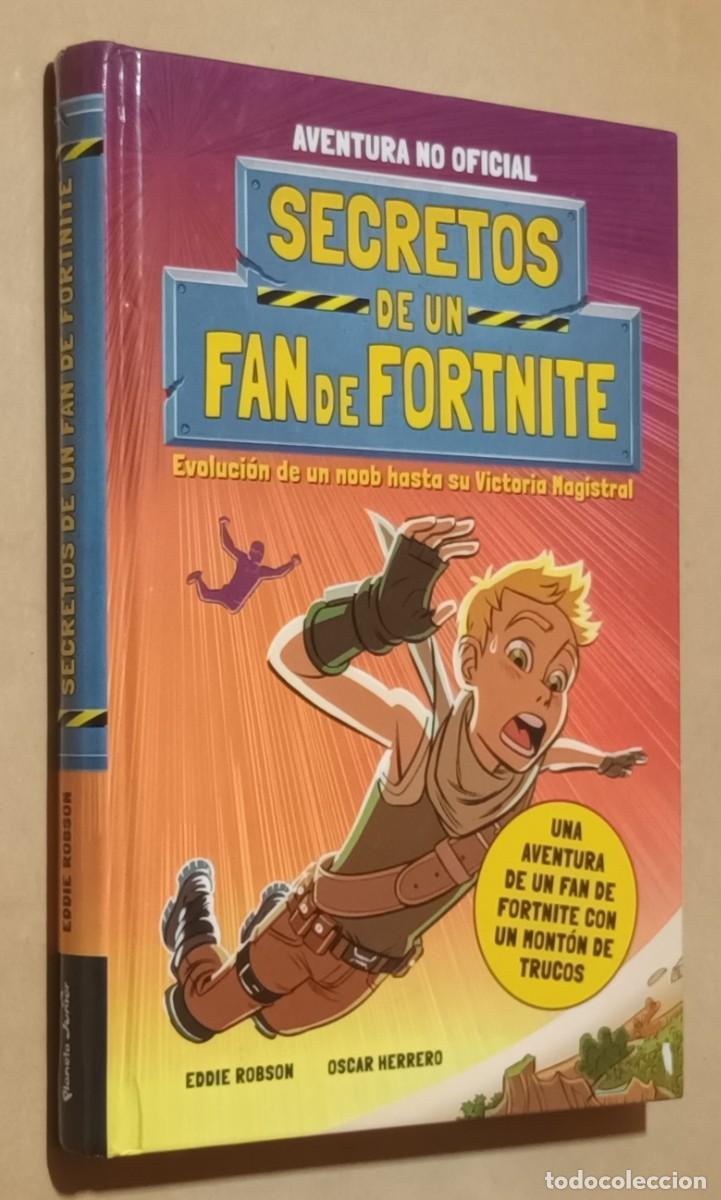 Libros de segunda mano: SECRETOS DE UN FAN DE FORTNITE - EDDIE ROBSON, &Oacute;SCAR HERRERO - PLANETA - 2022