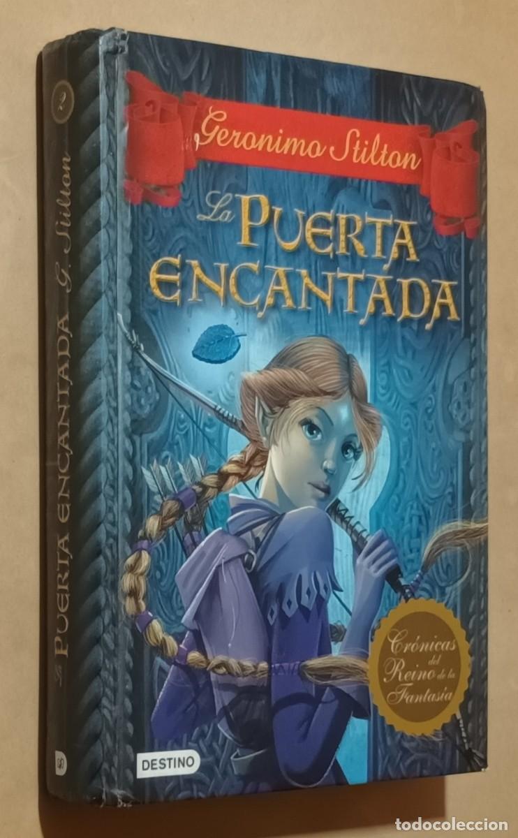 Libros de segunda mano: GERONIMO STILTON - LA PUERTA ENCANTADA - PLANETA - 2011