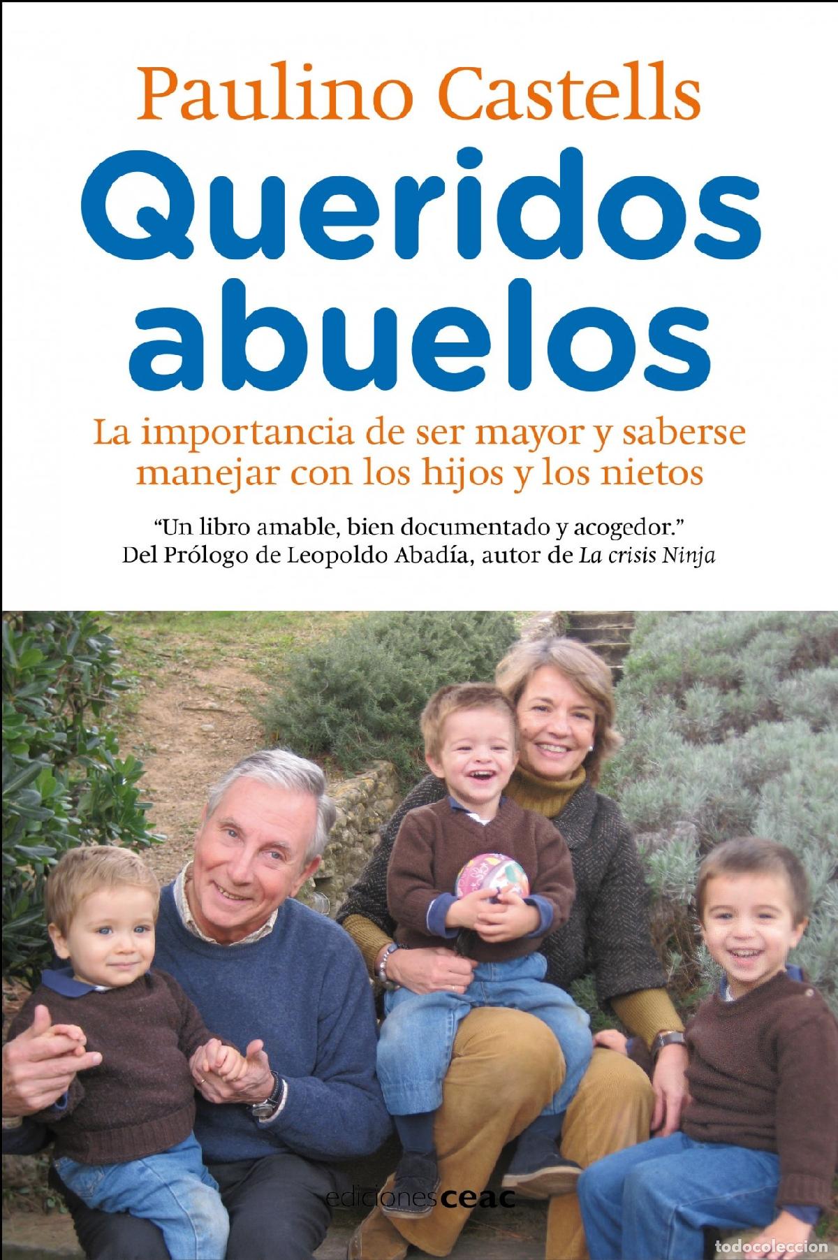 Libros de segunda mano: Queridos abuelos: La importancia de ser mayor y saberse manejar con los hijos y los nietos (Cuidados